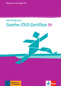 Mit Erfolg zum Goethe-/ÖSD-Zertifikat B1Testbuch + Audio-CD